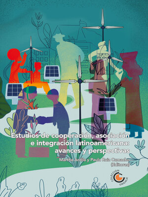 cover image of Estudios de cooperación, asociación e integración latinoamericana
